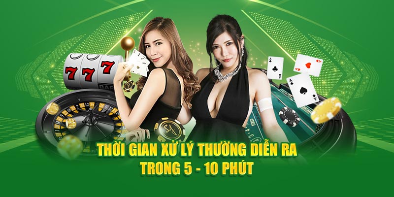 Thời gian xử lý thường diễn ra trong 5 - 10 phút